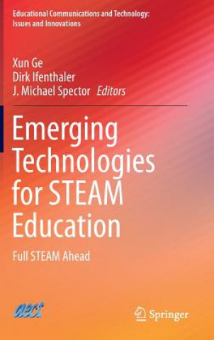 Könyv Emerging Technologies for STEAM Education XUN GE