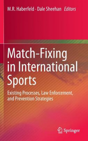 Книга Match-Fixing in International Sports M.R. Haberfeld