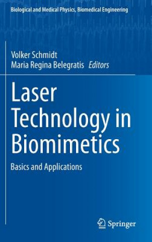Książka Laser Technology in Biomimetics Volker Schmidt