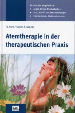 Könyv Atemtherapie in der therapeutischen Praxis Yvonne Maurer
