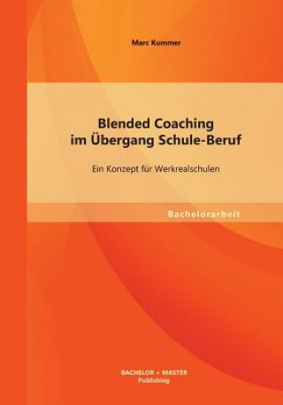 Carte Blended Coaching im UEbergang Schule-Beruf Marc Kummer