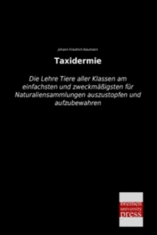 Kniha Taxidermie Johann Friedrich Naumann