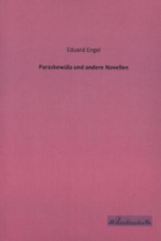 Kniha Paraskewúla und andere Novellen Eduard Engel