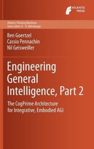 Kniha Engineering General Intelligence, Part 2 Ben Goertzel