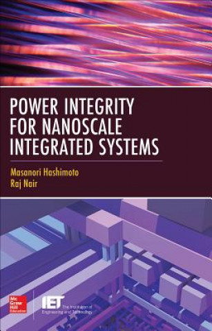 Knjiga Power Integrity for Nanoscale Integrated Systems Masanori Hashimoto