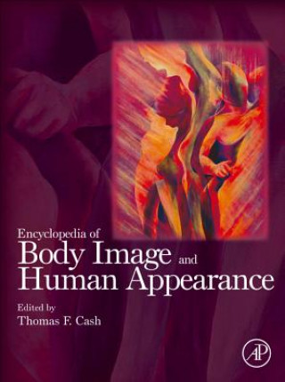 Kniha Encyclopedia of Body Image and Human Appearance Thomas F Cash