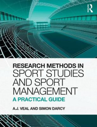 Kniha Research Methods in Sport Studies and Sport Management Tony Veal