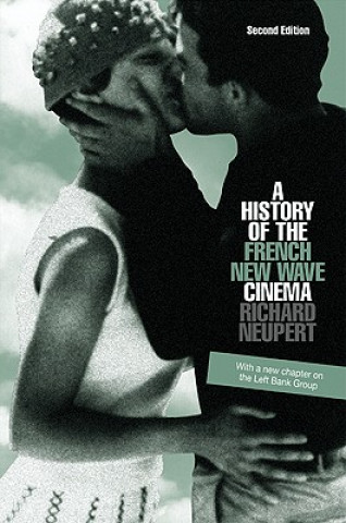 Kniha History of the French New Wave Cinema Richard Neupert