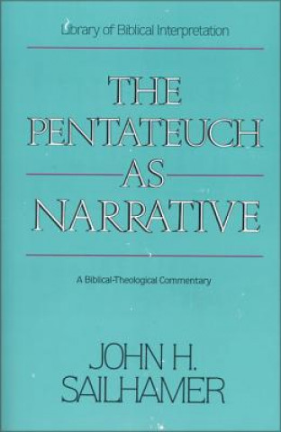 Carte Pentateuch as Narrative John H Sailhamer