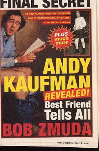 Carte Andy Kaufman Revealed! Bob Zmuda