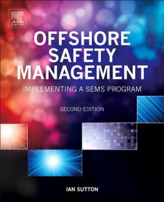 Kniha Offshore Safety Management Ian Sutton