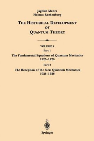 Könyv Historical Development of Quantum Theory Jagdish Mehra