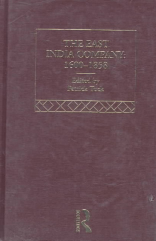Carte East India Company: 1600 - the mid-nineteenth century Patrick J N Tuck