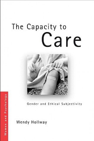 Kniha Capacity to Care Wendy Hollway