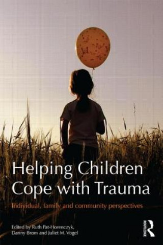 Kniha Helping Children Cope with Trauma Ruth Pat Horenczyk