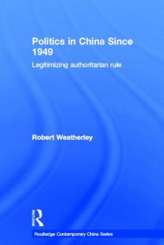 Książka Politics in China since 1949 Robert Weatherley