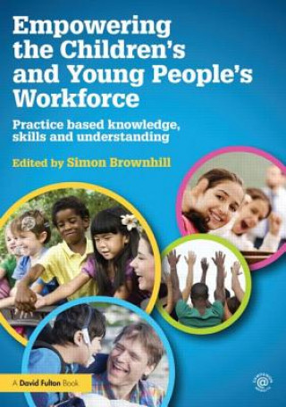 Buch Empowering the Children's and Young People's Workforce Simon Brownhill