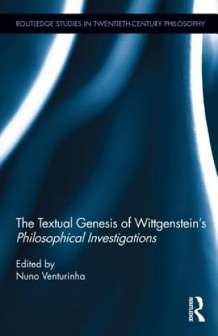 Kniha Textual Genesis of Wittgenstein's Philosophical Investigations Nuno Venturinha