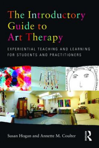 Könyv Introductory Guide to Art Therapy Susan Hogan