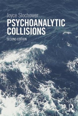 Knjiga Psychoanalytic Collisions Joyce Slochower