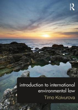 Könyv Introduction to International Environmental Law Timo Koivurova
