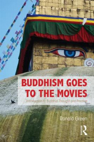 Könyv Buddhism Goes to the Movies Ronald Green