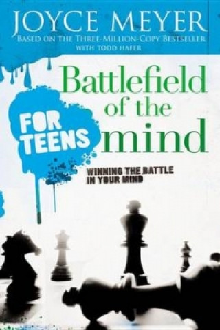 Könyv Battlefield of the Mind for Teens Todd Hafer