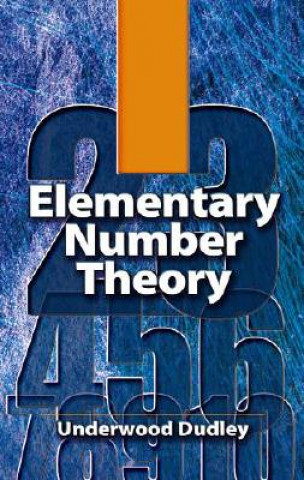 Kniha Elementary Number Theory Underwood Dudley