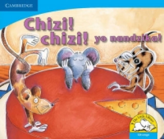 Kniha Chizi! Chizi! yo nandzika! (Xitsonga) Sue Hepker