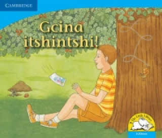 Könyv Gcina itshintshi! (IsiXhosa) Kerry Saadien-Raad
