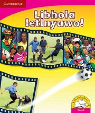 Könyv Libhola letinyawo! (Siswati) Kerry Saadien-Raad
