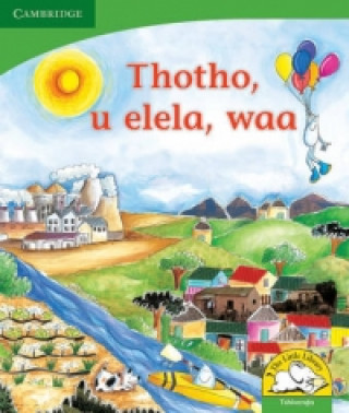 Книга Thotho, u elela, waa (Tshivenda) Kerry Saadien-Raad