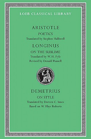 Kniha Poetics. Longinus: On the Sublime. Demetrius: On Style Aristotle