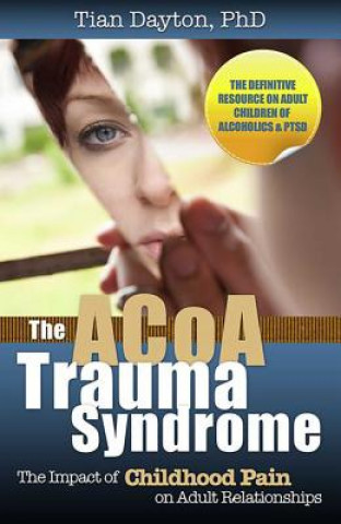 Kniha ACOA Trauma Syndrome Tian Dayton