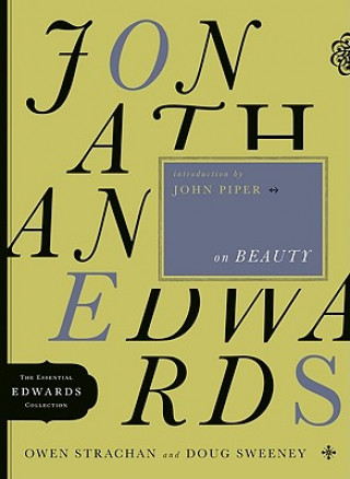 Книга Jonathan Edwards On Beauty Owen Strachan