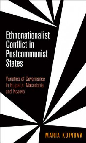 Carte Ethnonationalist Conflict in Postcommunist States Maria Koinova