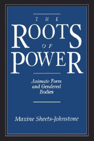 Kniha Roots of Power Maxine Sheets-Johnston