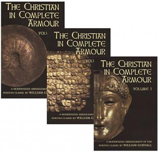 Kniha Christian in Complete Armour, Three Volumes William Gurnall