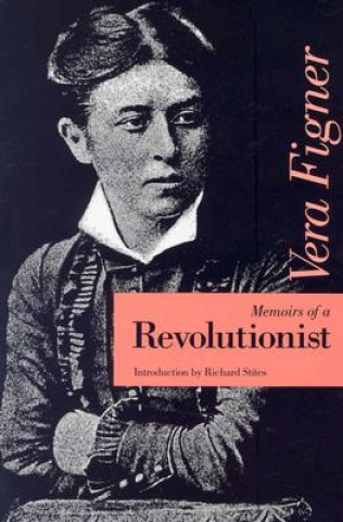 Book Memoirs of a Revolutionist Vera Figner