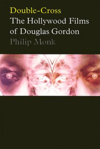 Kniha Gordon Douglas - Double-cross Philip Monk