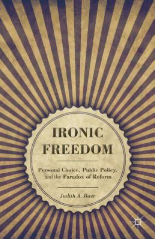 Buch Ironic Freedom Judith A Baer