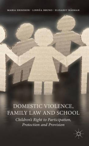 Carte Domestic Violence, Family Law and School Maria Eriksson