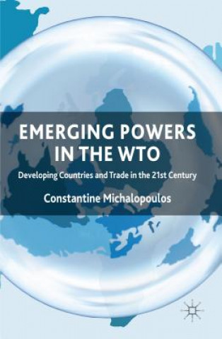 Kniha Emerging Powers in the WTO Constantine Michalopoulos