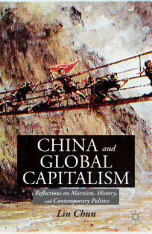 Könyv China and Global Capitalism Lindholm Charles Chun