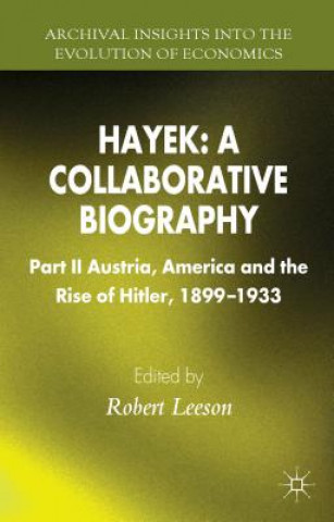 Book Hayek: A Collaborative Biography Robert Leeson