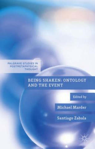 Carte Being Shaken: Ontology and the Event Michael Marder