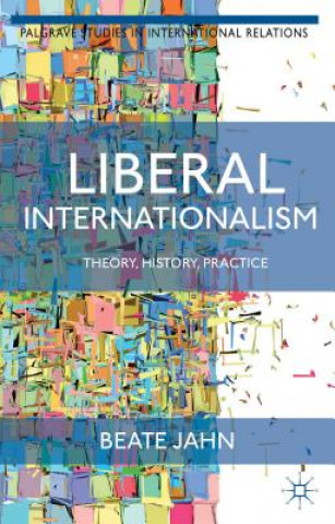 Книга Liberal Internationalism Beate Jahn