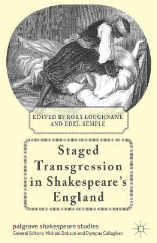 Carte Staged Transgression in Shakespeare's England Rory Loughnane