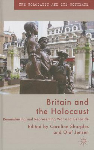 Kniha Britain and the Holocaust Caroline Sharples