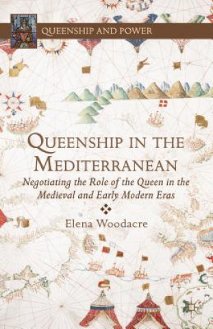 Carte Queenship in the Mediterranean Elena Woodacre